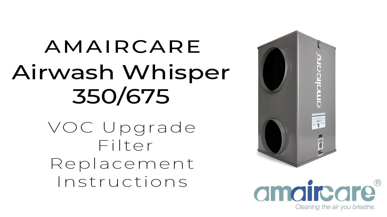 Amaircare Airwash Whisper 350/675 Plus Filter Change Instructions
